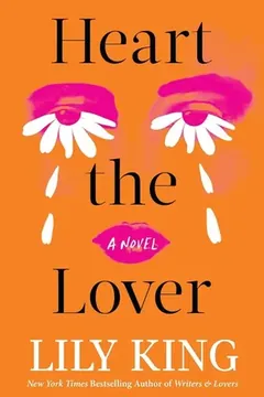 Heart the Lover by Lily King, cover