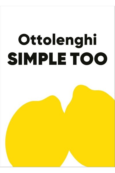 Ottolenghi Simple Too by Yotam Ottolenghi and Verena Lochmuller