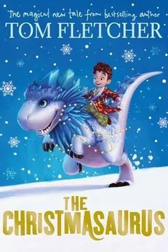 The Christmasaurus: The Musical Edition by Tom Fletcher, cover