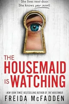 The Housemaid Is Watching by Freida McFadden, cover